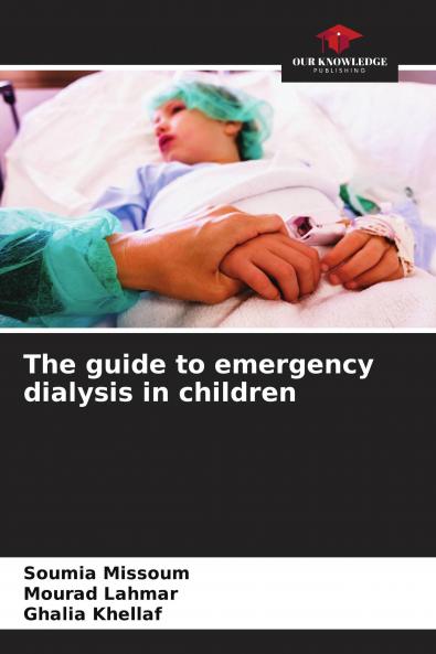 The guide to emergency dialysis in children