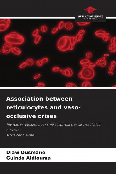 Association between reticulocytes and vaso-occlusive crises