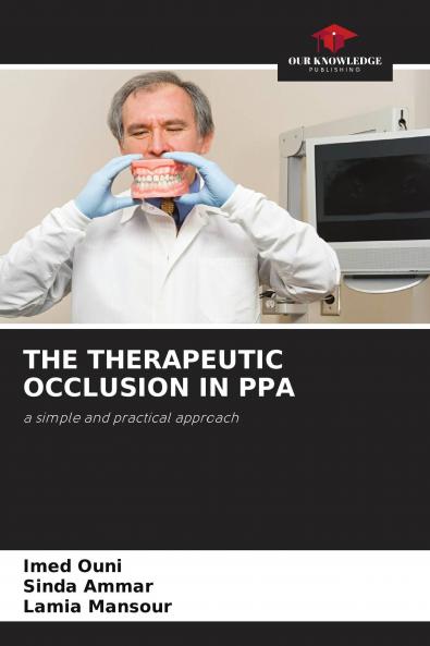 THE THERAPEUTIC OCCLUSION IN PPA