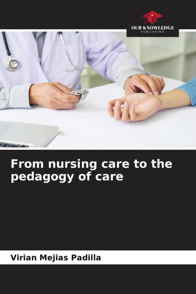 From nursing care to the pedagogy of care