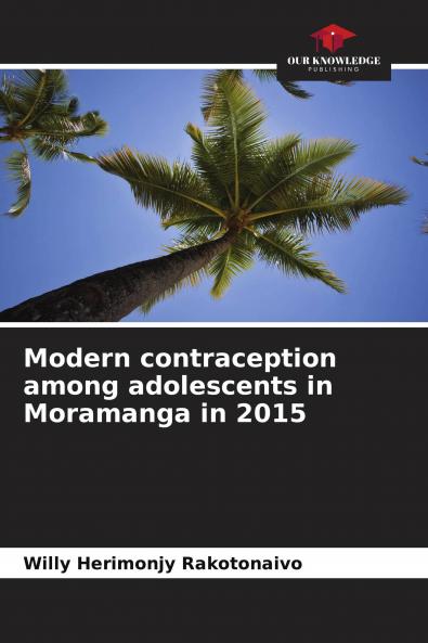 Modern contraception among adolescents in Moramanga in 2015
