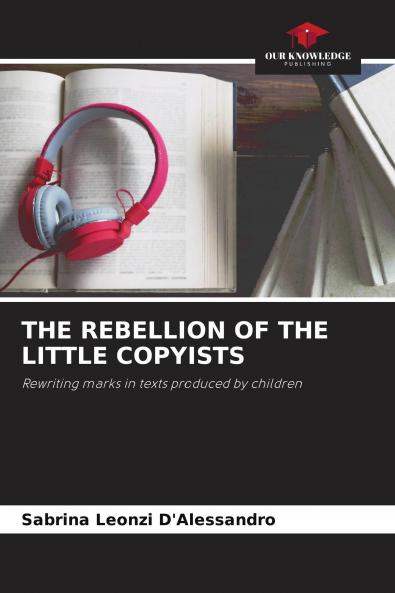 THE REBELLION OF THE LITTLE COPYISTS