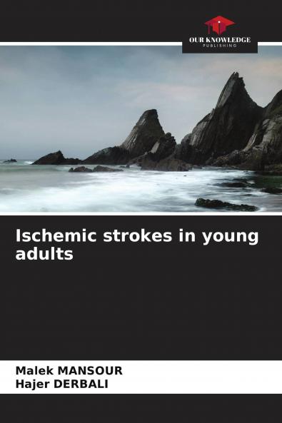 Ischemic strokes in young adults