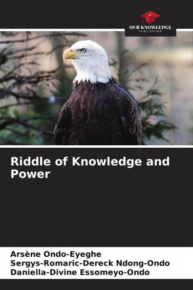 Riddle of Knowledge and Power