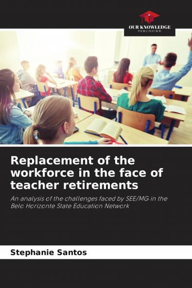 Replacement of the workforce in the face of teacher retirements