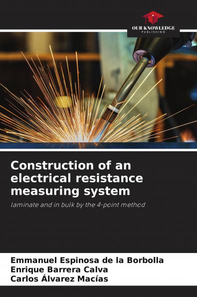 Construction of an electrical resistance measuring system