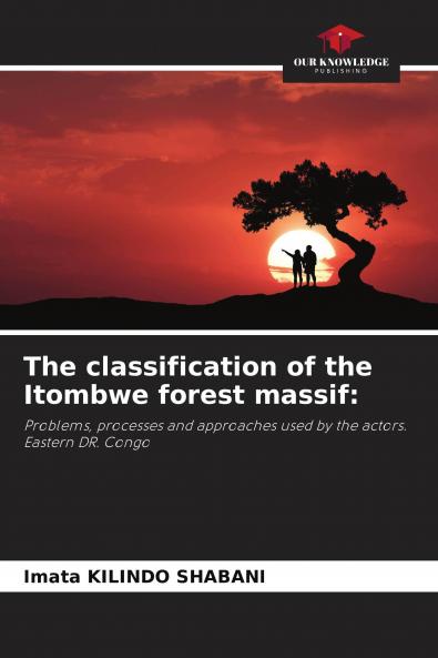 The classification of the Itombwe forest massif: