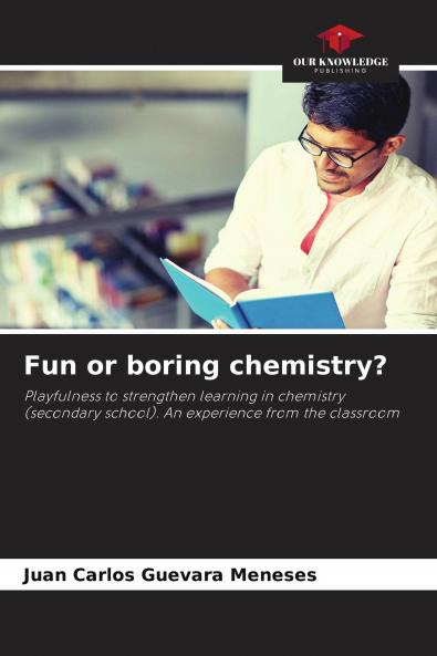 Fun or boring chemistry?