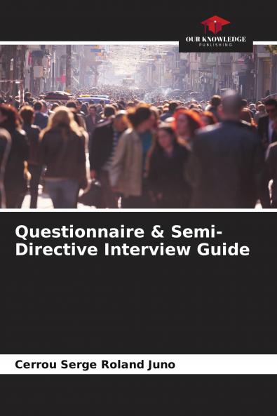 Questionnaire & Semi-Directive Interview Guide