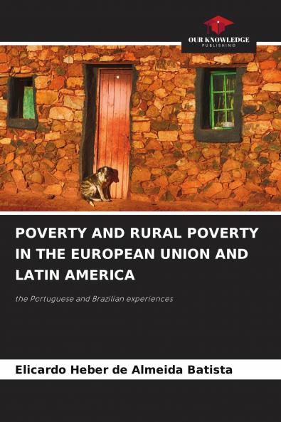 POVERTY AND RURAL POVERTY IN THE EUROPEAN UNION AND LATIN AMERICA
