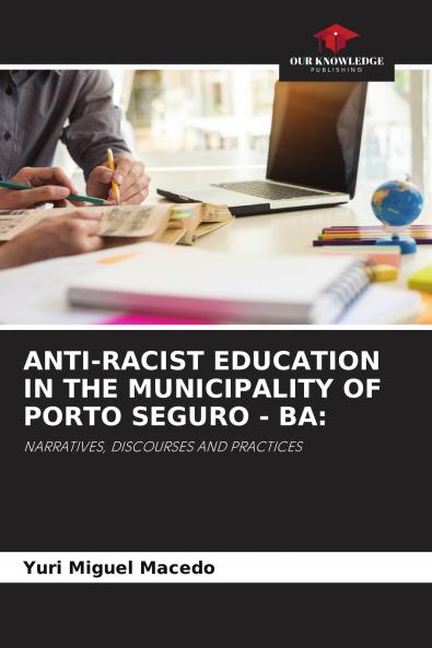 ANTI-RACIST EDUCATION IN THE MUNICIPALITY OF PORTO SEGURO - BA