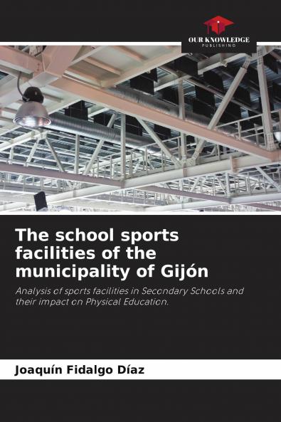 The school sports facilities of the municipality of Gij��n