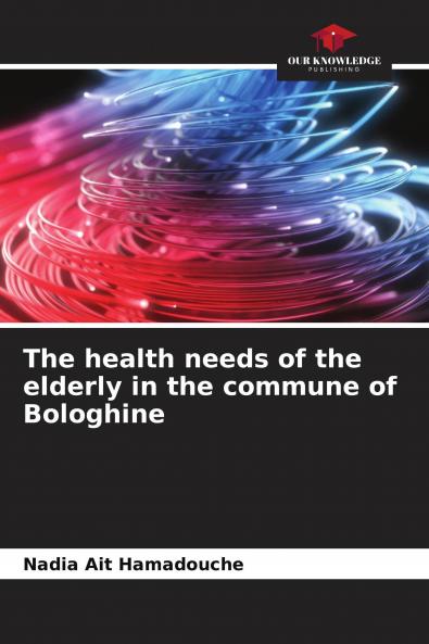 The health needs of the elderly in the commune of Bologhine