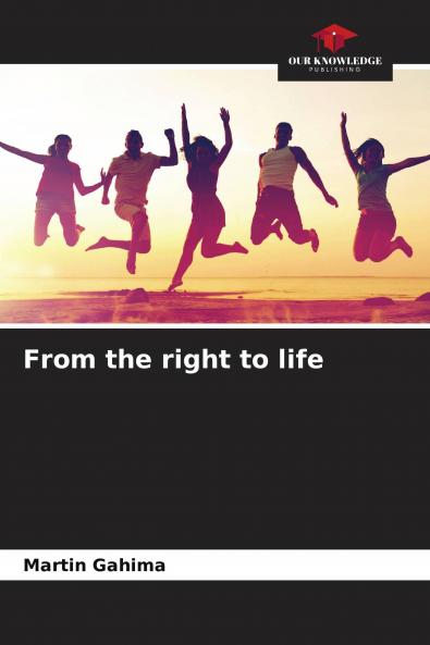 From the right to life