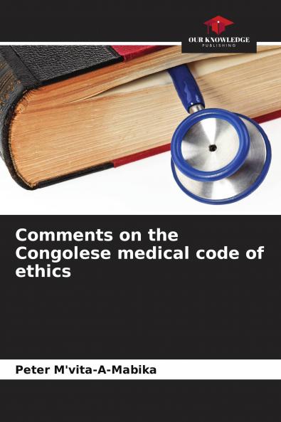 Comments on the Congolese medical code of ethics