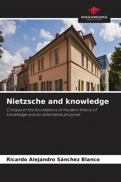 Nietzsche and knowledge