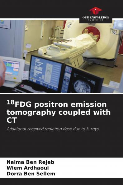 18FDG positron emission tomography coupled with CT
