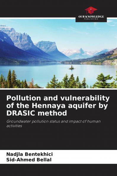 Pollution and vulnerability of the Hennaya aquifer by DRASIC method