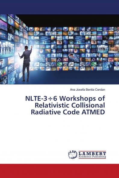 NLTE-3��6 Workshops of Relativistic Collisional Radiative Code ATMED