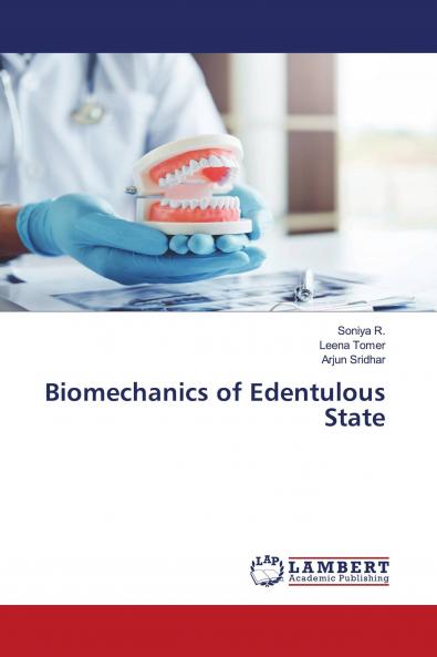 Biomechanics of Edentulous State