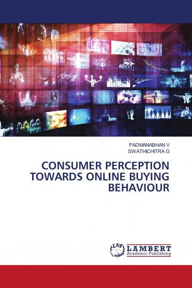 CONSUMER PERCEPTION TOWARDS ONLINE BUYING BEHAVIOUR