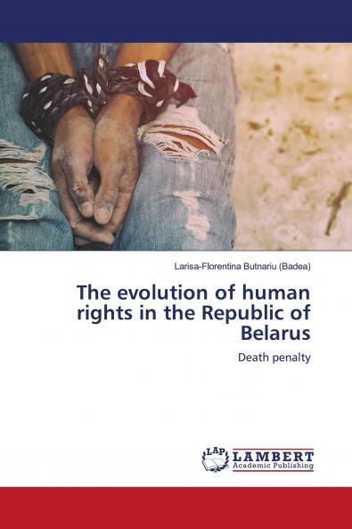 The evolution of human rights in the Republic of Belarus