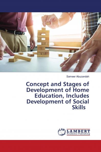 Concept and Stages of Development of Home Education Includes Development of Social Skills