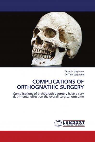 COMPLICATIONS OF ORTHOGNATHIC SURGERY