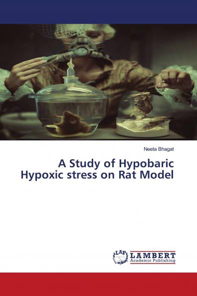 A Study of Hypobaric Hypoxic stress on Rat Model