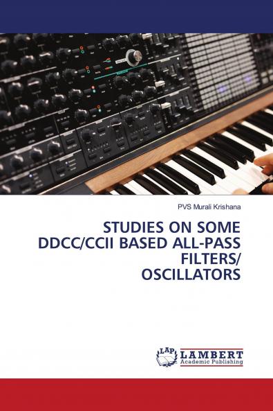 STUDIES ON SOME DDCC/CCII BASED ALL-PASS FILTERS/ OSCILLATORS