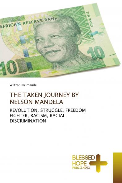THE TAKEN JOURNEY BY NELSON MANDELA