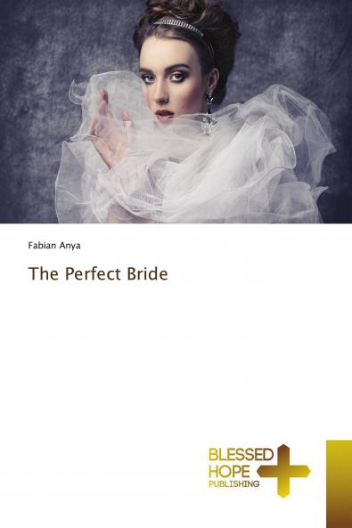 The Perfect Bride