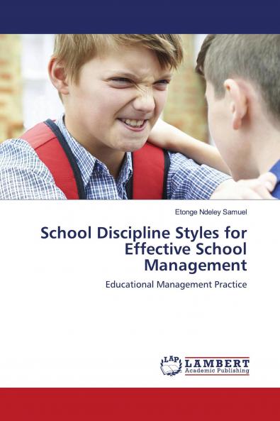School Discipline Styles for Effective School Management