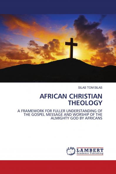 AFRICAN CHRISTIAN THEOLOGY