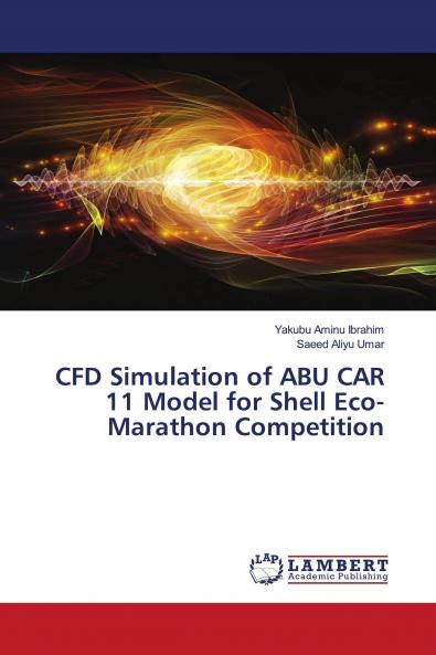 CFD Simulation of ABU CAR 11 Model for Shell Eco-Marathon Competition