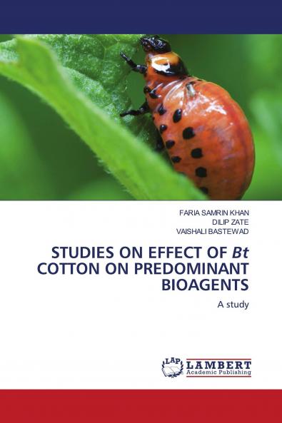 STUDIES ON EFFECT OF Bt COTTON ON PREDOMINANT BIOAGENTS
