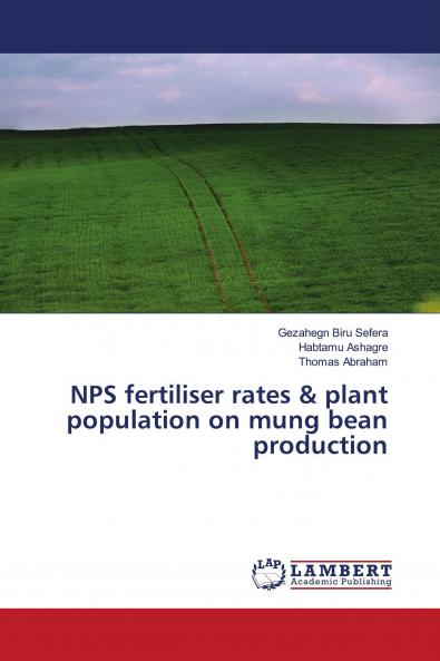 NPS fertiliser rates & plant population on mung bean production