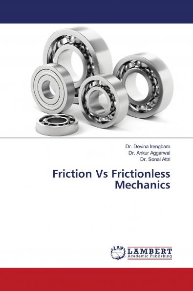 Friction Vs Frictionless Mechanics
