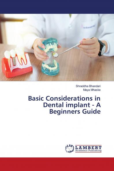 Basic Considerations in Dental implant - A Beginners Guide