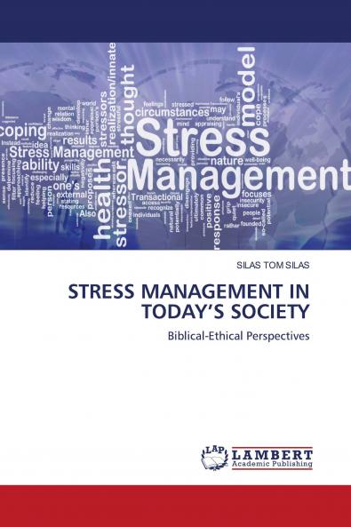 STRESS MANAGEMENT IN TODAY���S SOCIETY
