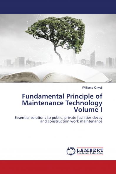 Fundamental Principle of Maintenance Technology Volume I