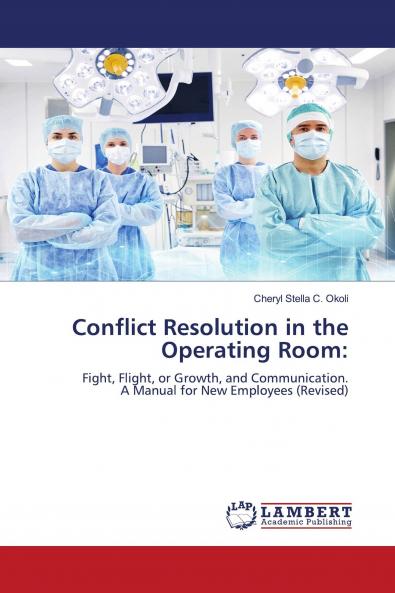 Conflict Resolution in the Operating Room: