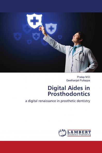 Digital Aides in Prosthodontics
