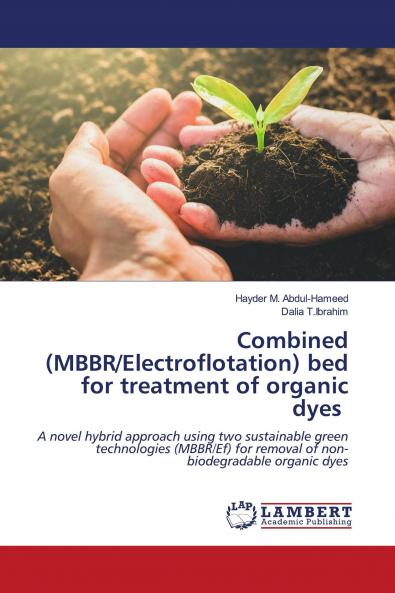 Combined (MBBR/Electroflotation) bed for treatment of organic dyes
