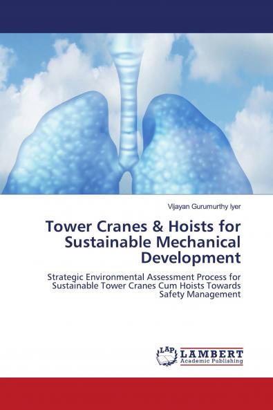 Tower Cranes & Hoists for Sustainable Mechanical Development