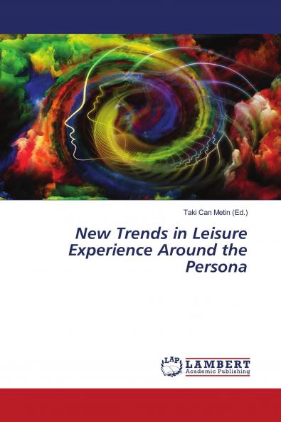 New Trends in Leisure Experience Around the Persona