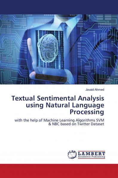 Textual Sentimental Analysis using Natural Language Processing