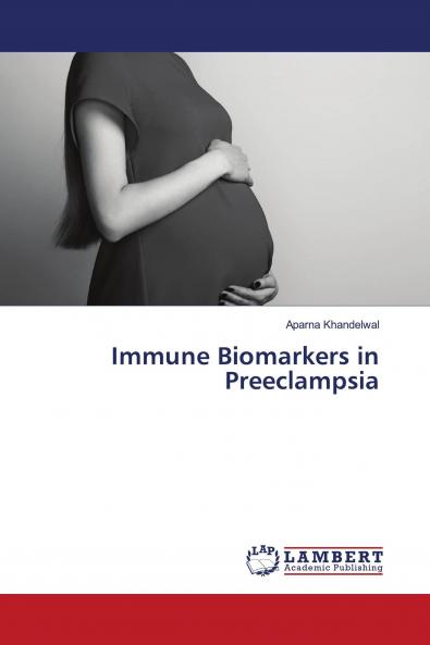 Immune Biomarkers in Preeclampsia