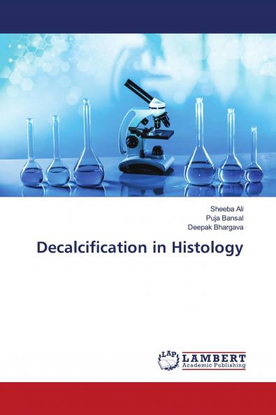 Decalcification in Histology