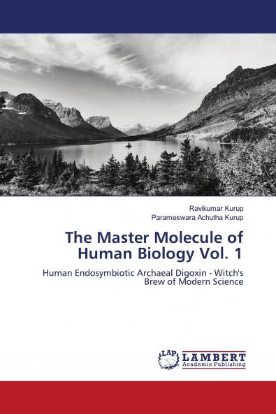 The Master Molecule of Human Biology Vol. 1